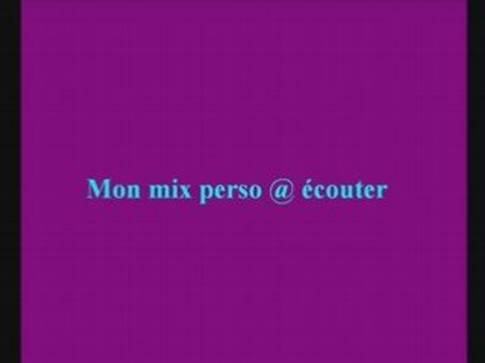 Mon mix a écouter
