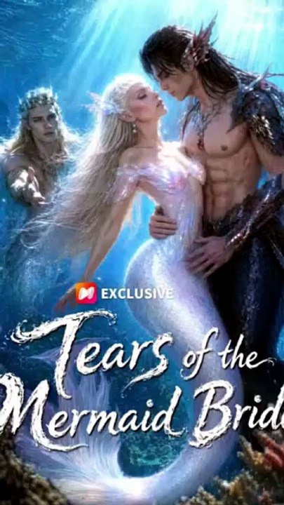 [Eng Sub]🔥Tears of the Mermaid Bride Full Movie - Can Love Survive? | Full Drama Dailymotion #reelshort [Full Movie]