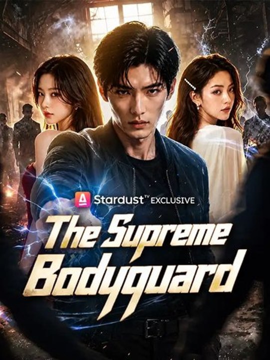 The Supreme Bodyguard - Full Episode