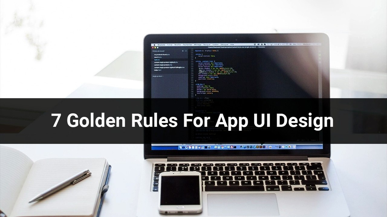 7 Golden Rules For App UI Design
