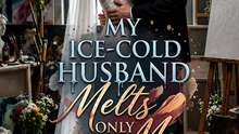 My Ice-Cold Husband Melts Only for Me - Full Episode (ENGSUB) | CEO Romance, Short Drama