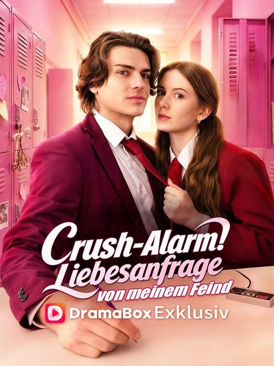 Crush-Alarm! Liebesanfrage von meinem Feind Ganze Folge