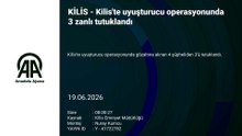 Kilis'te uyuşturucu operasyonunda 3 zanlı tutuklandı