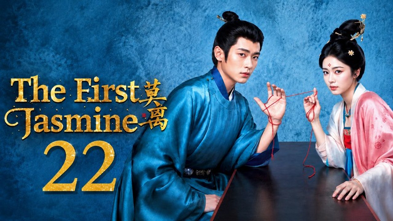 Ep.22 The First Jasmine - FULL ✅ [Eng Sub]