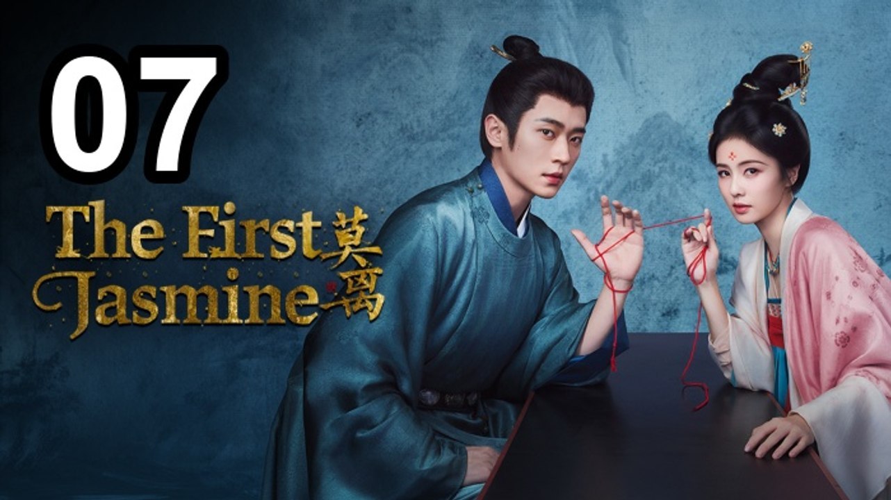 The First Jasmine (2026) Ep.7 EngSub