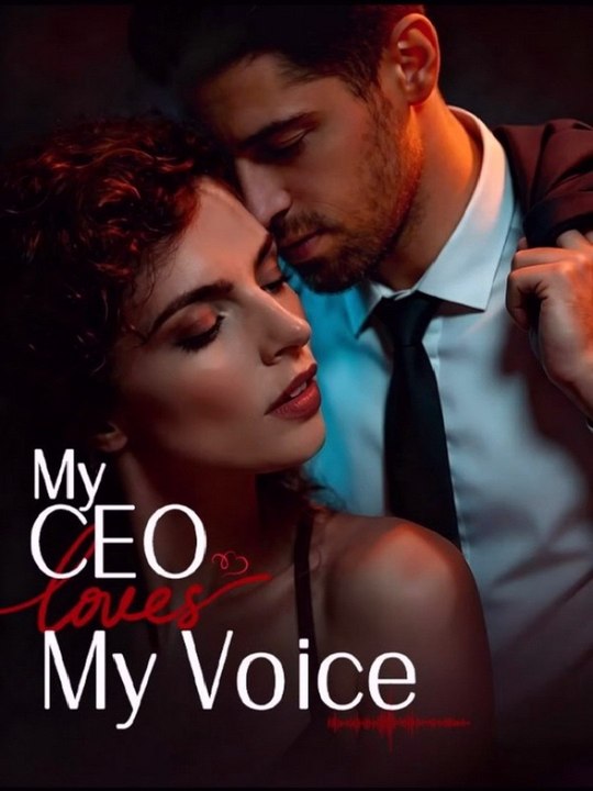 Watch My Ceo Loves My Voice Short Drama 720p Adb: Complete Story | Best Web Drama