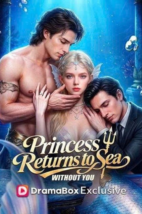 Princess Returns to Sea Without You  - FULL HD