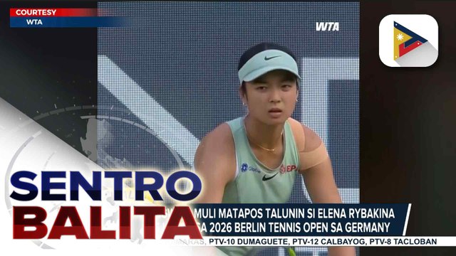 Filipina Tennis Icon Alex Eala, nagwagi vs. Elena Rybakina sa 2026 Berlin Tennis Open sa Germany; Eala, pasok na sa Quarterfinals