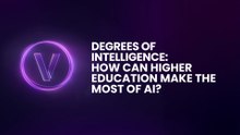 Degrees of Intelligence: How Can Higher Education Make the Most of AI?