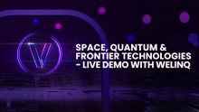 Space, Quantum & Frontier Technologies -  Live Demo with Welinq