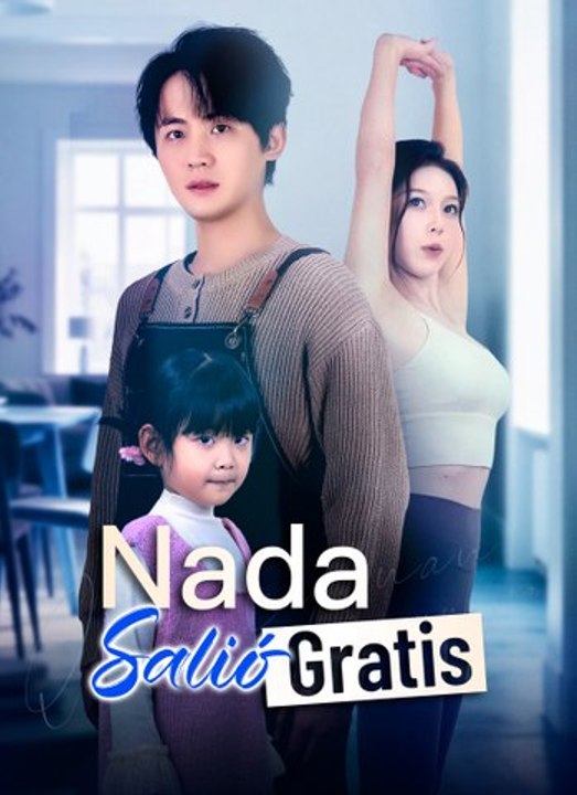 Nada salió gratis | Full 68 Eps SD Drama 2026