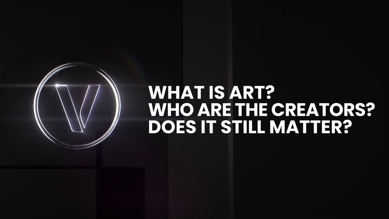 What Is Art? Who Are the Creators? Does It Still Matter?
