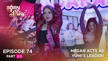 Born To Shine: Megan, feel na feel maging center at leader! (Episode 74 - Part 2/3)