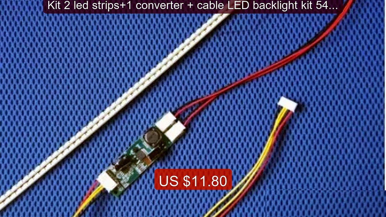 Kit 2 led strips+1 converter + cable LED backlight kit 540m... -- Top Pick 2026 | Unbeatable Price!