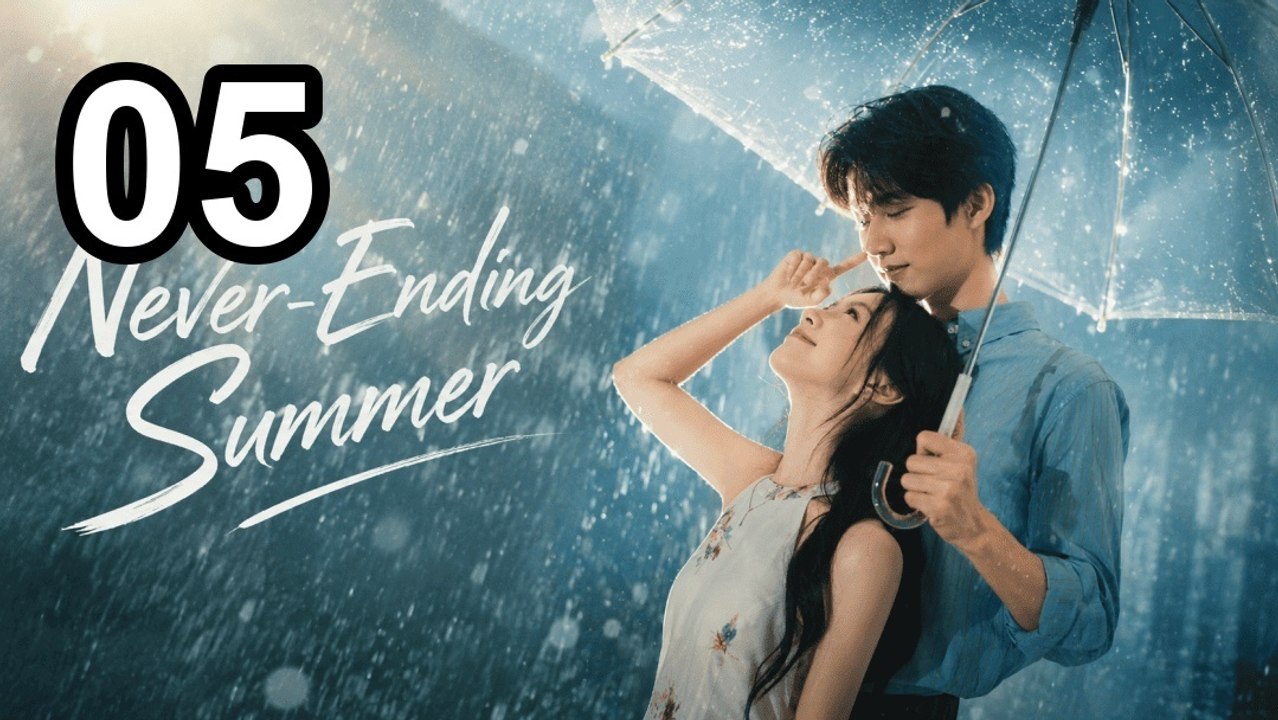 Never-Ending Summer (2026) - Episode 5 Eng Sub | Asian Series EN SUB