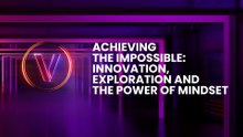 Achieving the Impossible: Innovation, Exploration and the Power of Mindset