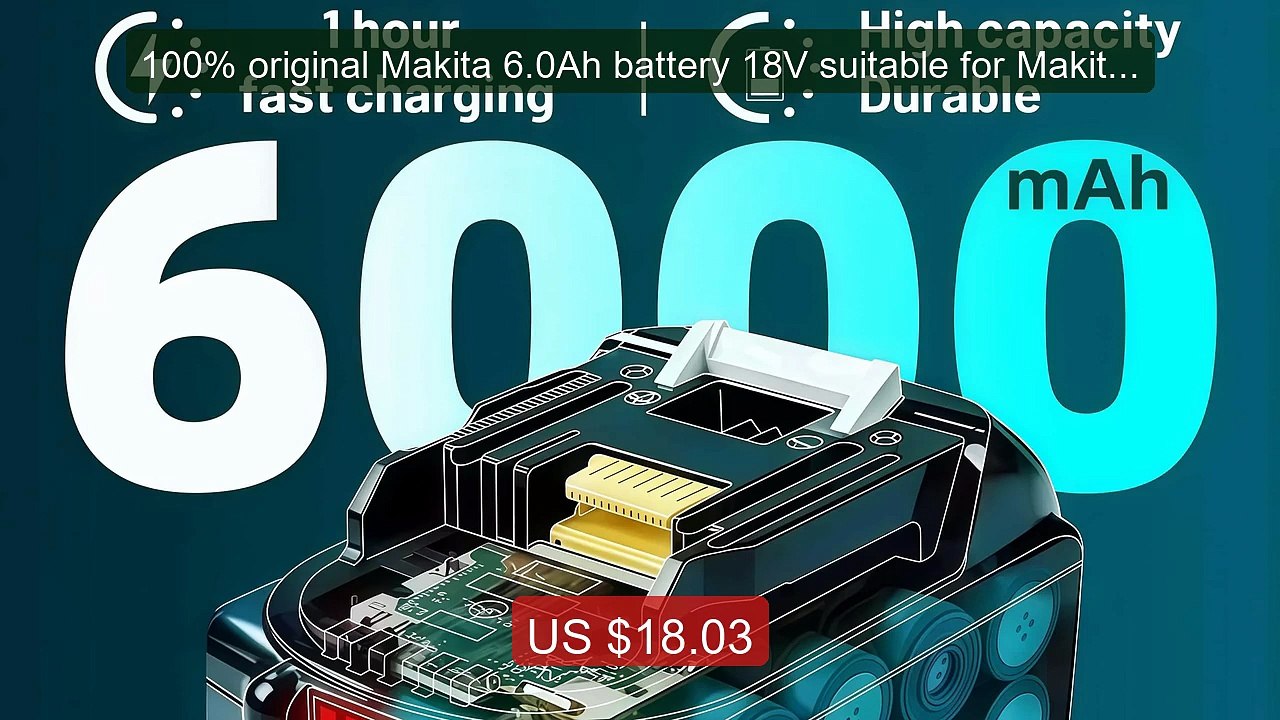 100% original Makita 6.0Ah battery 18V suitable...