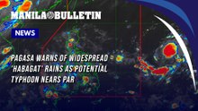 PAGASA warns of widespread 'habagat' rains as potential typhoon nears PAR