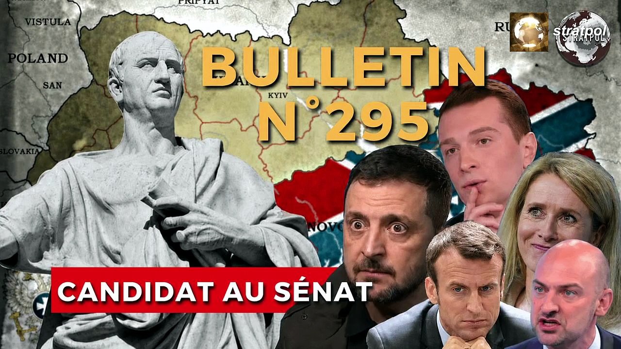 STRATPOL, Xavier MOREAU - Rappel du 18.06.2026 - Bulletin n°295. Sénatoriales 2026, débâcle otano-kiévienne, Bunker Lasserre