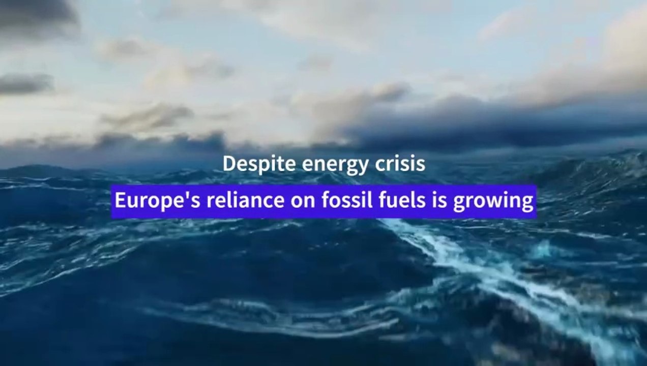 Europe’s reliance on fossil fuels is growing