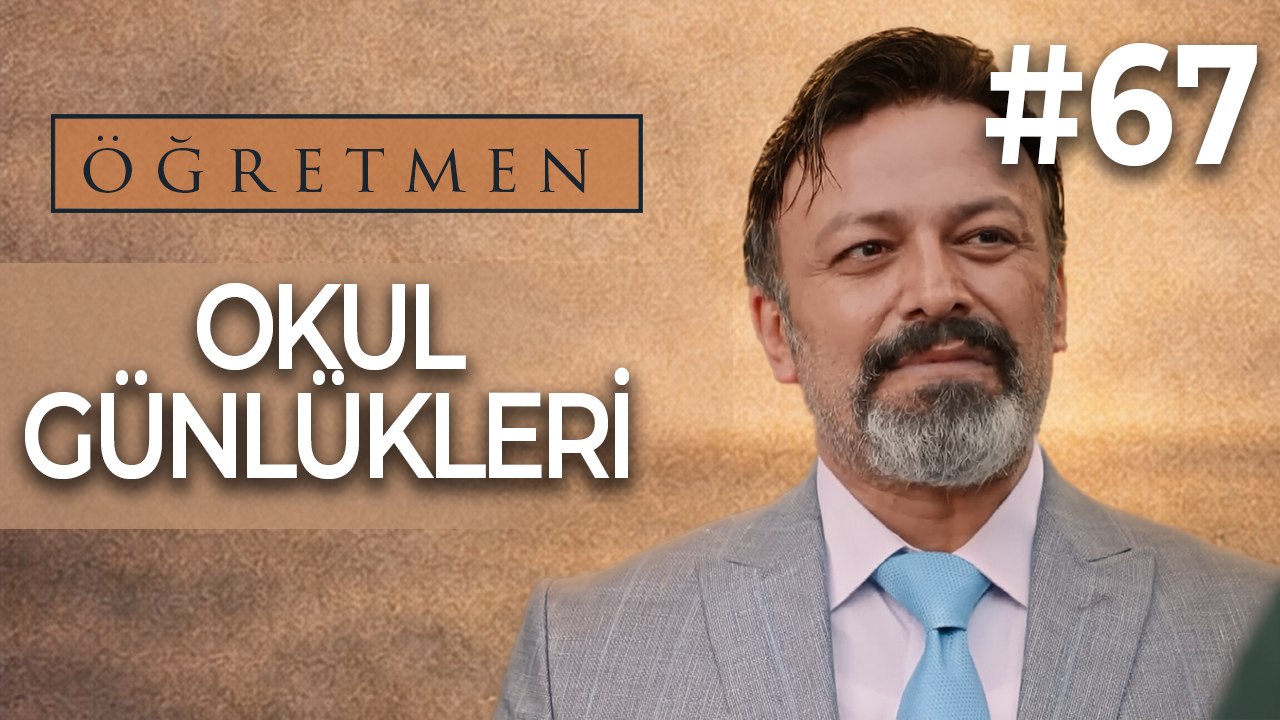 Okul Günlükleri #67