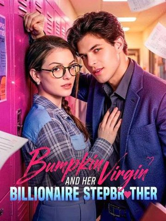 Bumpkin Virgin and Her Billionaire Stepbrother #englishsub #fullmovie