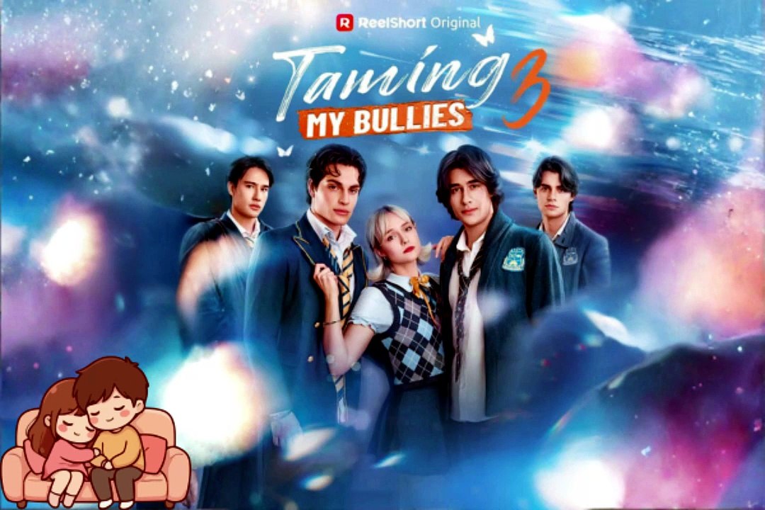 NEW 💞 Taming My Bullies 3 Dailymotion Episodes - Free Episodes