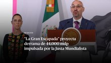 "La Gran Escapada" proyecta derrama de 44,000 mdp impulsada por la Justa Mundialista