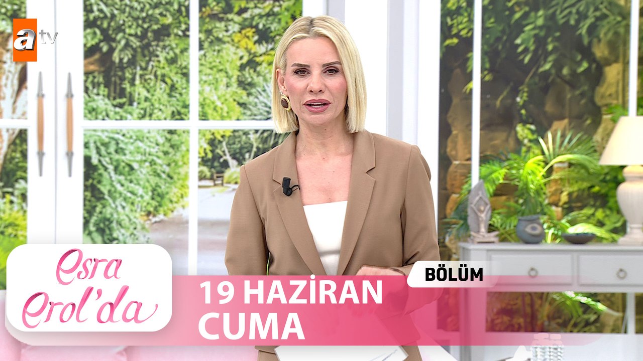 Esra Erol'da 19 Haziran 2026  Tek Parça