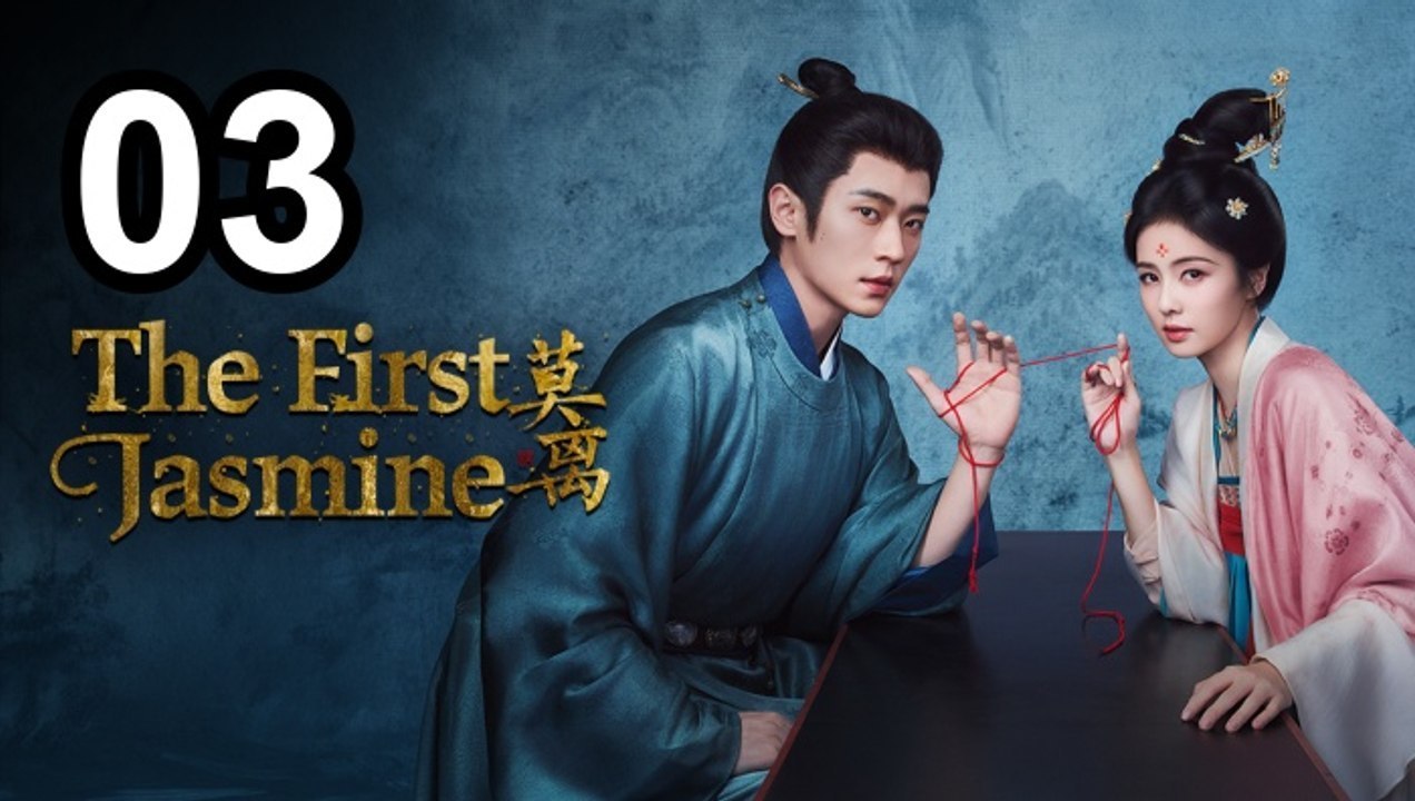 The First Jasmine (2026) Ep.3 EngSub