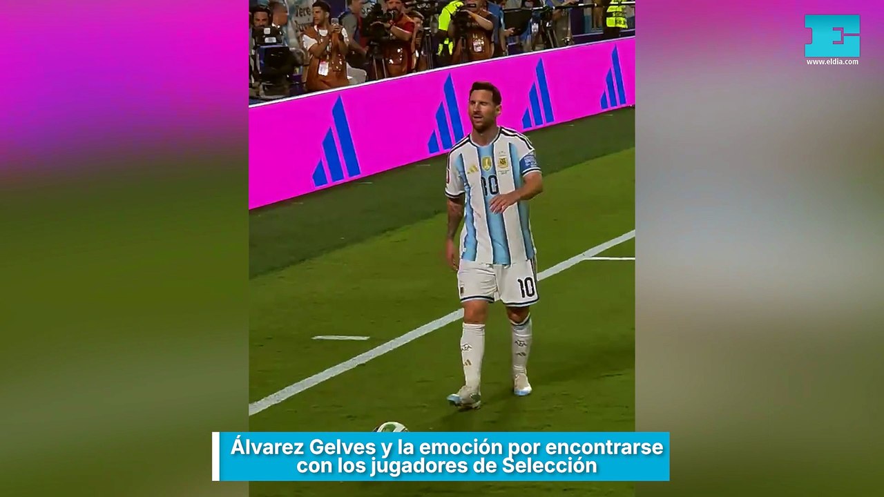 Álvarez Gelves y la emoción por encontrarse con los jugadores de Selección