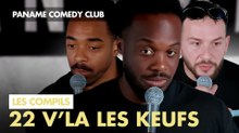 22 v'la les keufs ! - Paname Comedy Club