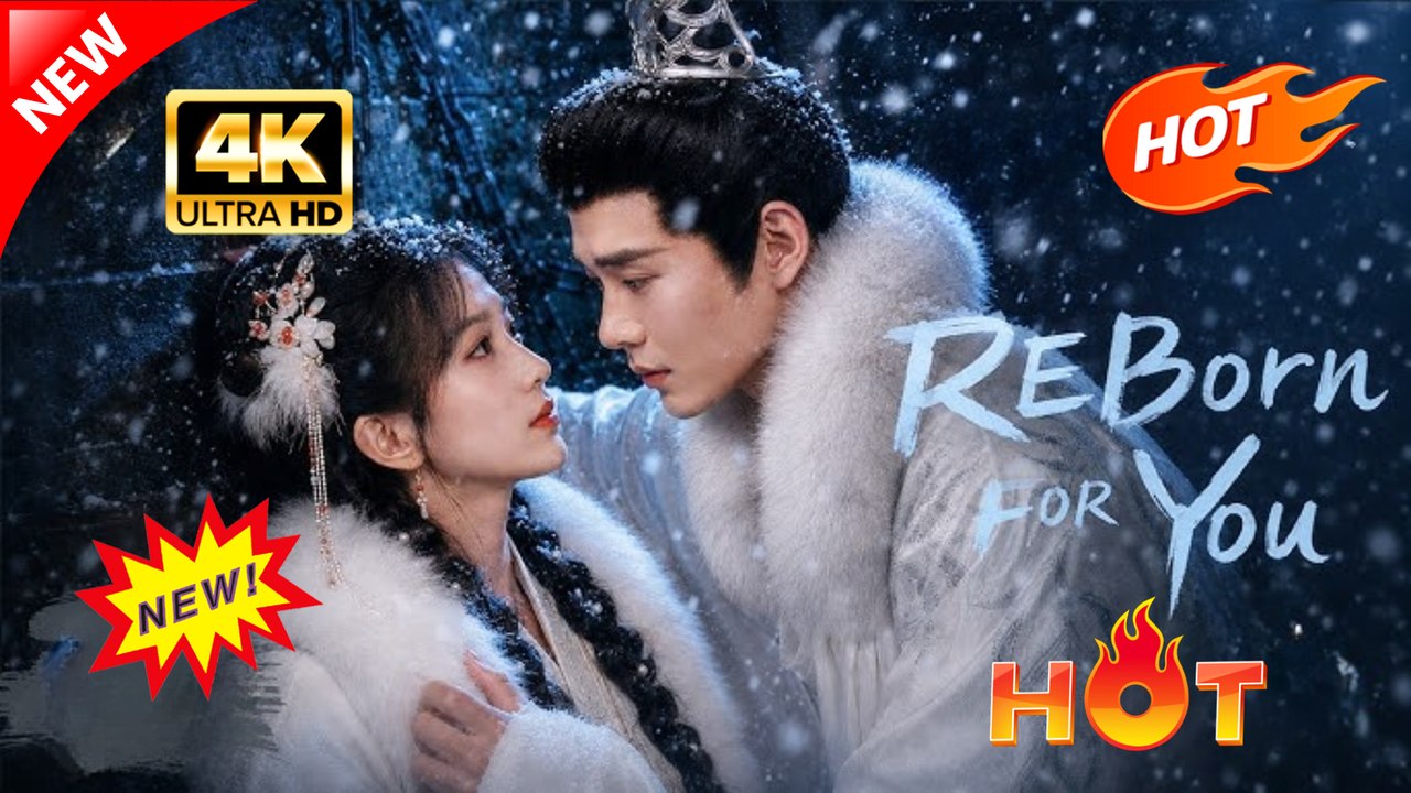 Reborn For You [Full Drama]