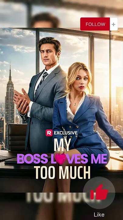 💙💙My Boss Loves Me Too Much Dailymotion - Fake Marriage WIth My New Boss #reelshort [Full Movie]
