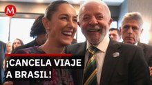 ¡ÚLTIMA HORA! Sheinbaum cancela viaje a Brasil por esta importante razón