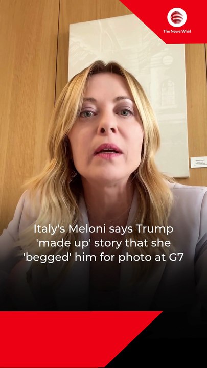 Italy's Meloni says Trump 'made up' story