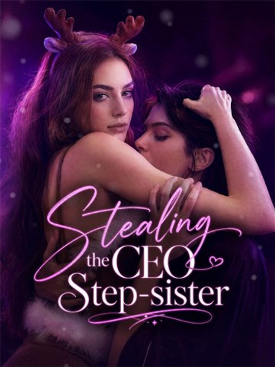 Stealing the CEO Step-sister - Full