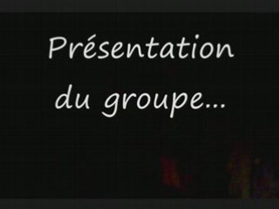 présentation du groupe^^