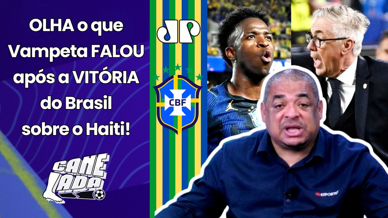 VAMPETA APÓS BRASIL 3 x 0 HAITI: "POSSO SER SINCERO??? EU ACHEI que a SELEÇÃO foi..." | VEJA ANÁLISE
