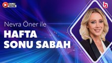 Nevra Öner ile Hafta Sonu Sabah (20 Haziran 2026)