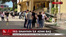Trakya'da YKS'nin ilk oturumu Temel Yeterlilik Testi başladı