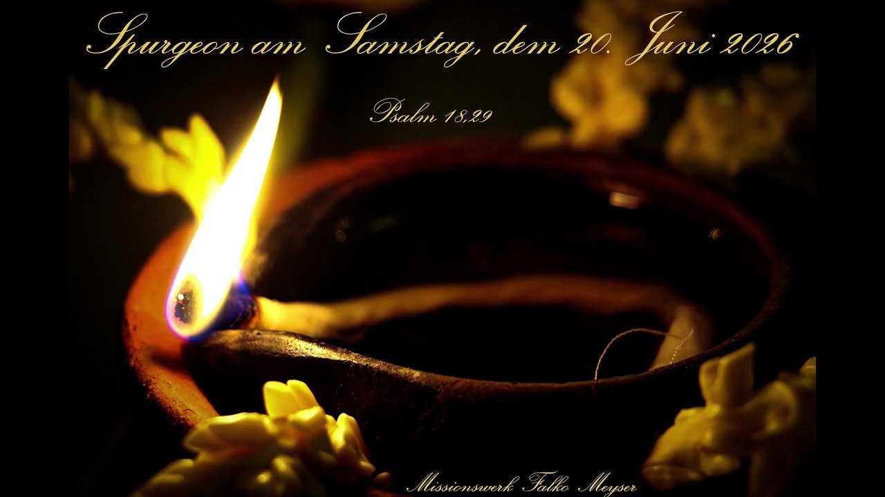 Spurgeon am Samstag, dem 20. Juni 2026, zu Psalm 18,29