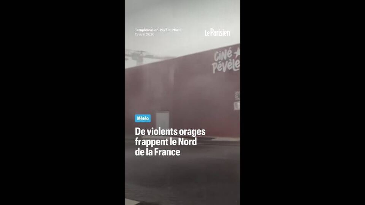 De violents orages frappe le Nord de la France