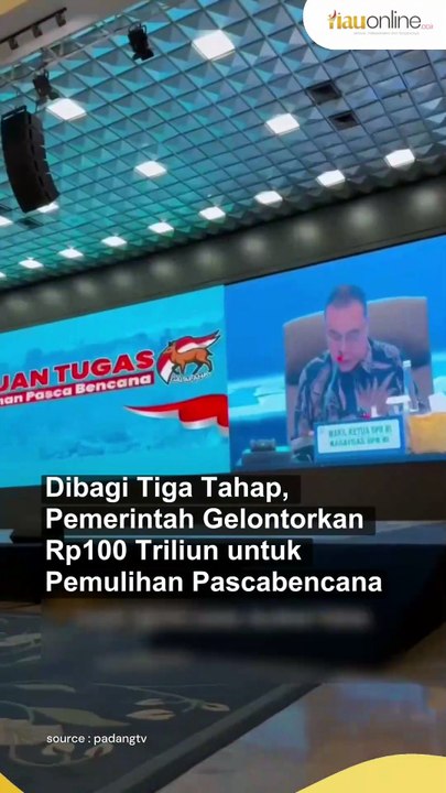 Dibagi Tiga Tahap, Pemerintah Gelontorkan Rp100 Triliun untuk Pemulihan Pascabencana