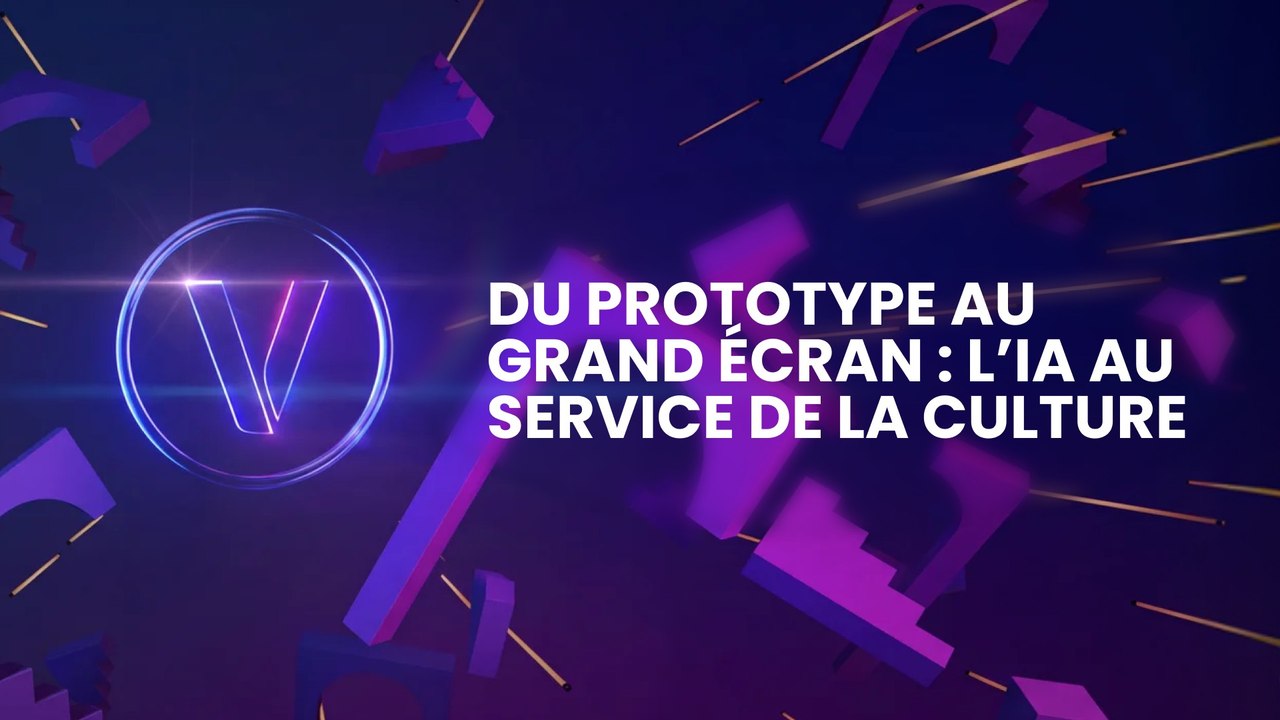 Du prototype au grand écran : l’IA au service de la culture