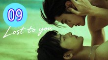 Lost To You 2026 Episode 9 Engsub