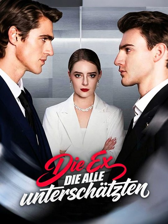 Die Ex, die alle unterschätzten Ganze Folge