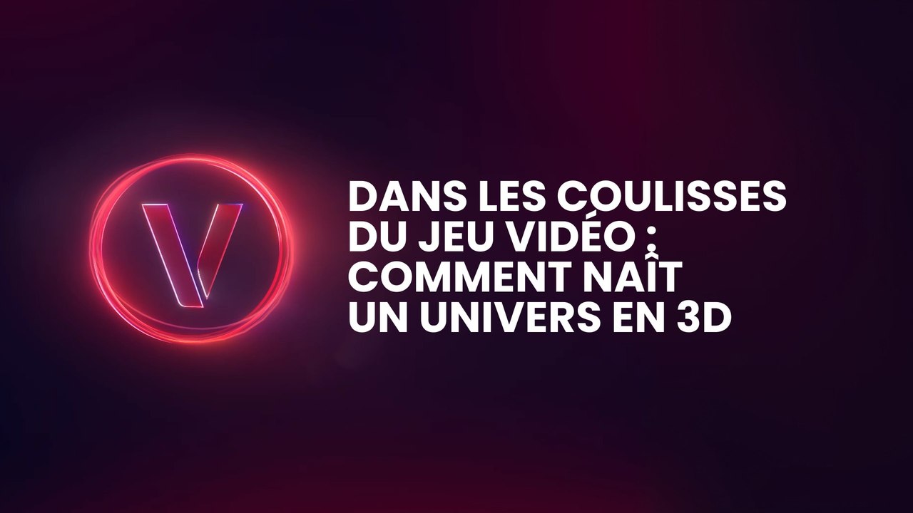 Dans les coulisses du jeu vidéo : comment naît un univers en 3D