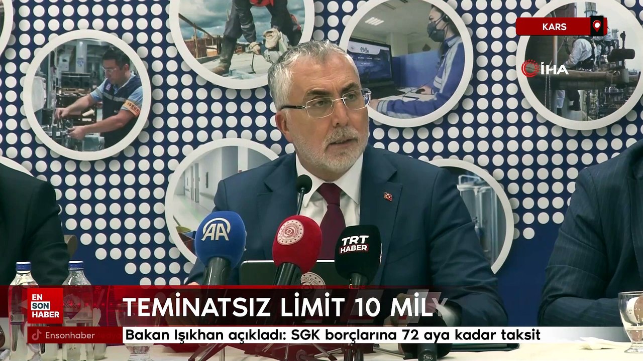 Bakan Işıkhan açıkladı: SGK borçlarına 72 aya kadar taksit