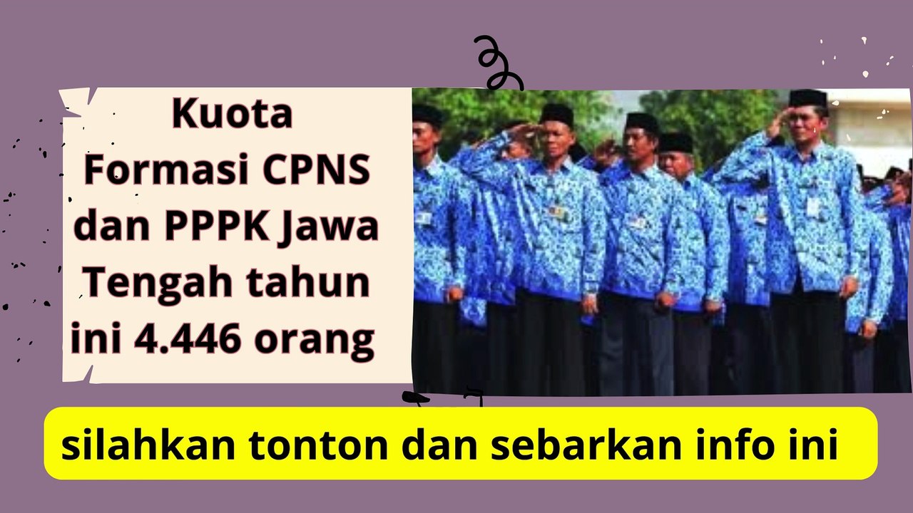 Info CPNS Jawa Tengah Jangan Lewatkan! Daftar Sekarang untuk CPNS ada formasi 4 446 orang
